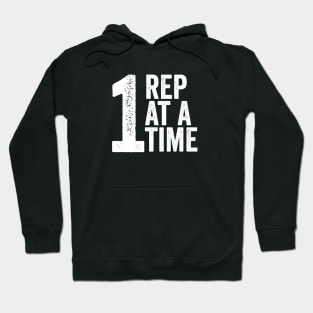 One Rep At A Time Hoodie